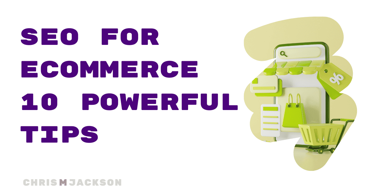 Image showcasing SEO For ECommerce Websites - 10 Powerful Tips To Boost Your Store